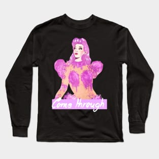 COME THROUGH Long Sleeve T-Shirt